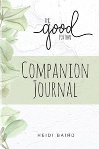 The Good Portion Companion Journal