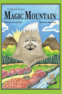 Song and Story of Magic Mountain