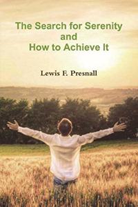 Search for Serenity and How to Achieve It
