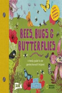 Bees, Bugs and Butterflies