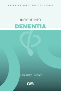 Insight Into Dementia