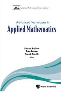 Advanced Techniques In Applied Mathematics