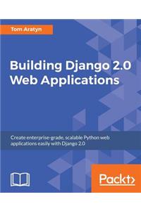 Building Django 2.0 Web Applications