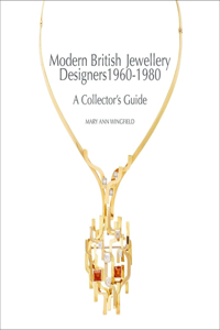 Modern British Jewellery Designers 1960-1980