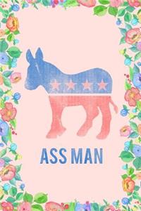 Ass Man Democrat Journal Notebook