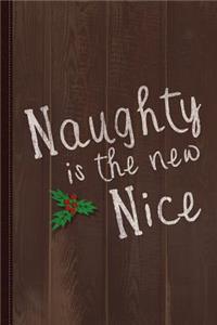 Naughty Is New Nice Vintage Journal Notebook