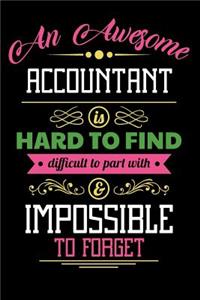 An Awesome Accountant Is Hard to Find Difficult to Part with & Impossible to Forget