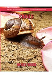 Snails