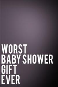 Worst Baby Shower Gift Ever