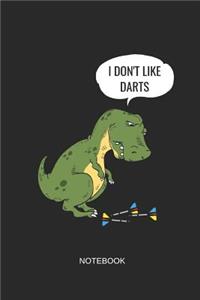 I Don't Like Darts Notebook