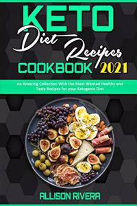 Keto Diet Recipes Cookbook 2021