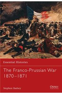 The Franco-Prussian War 1870-1871