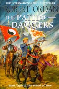 The Path Of Daggers: Book 8 of the Wheel of Time