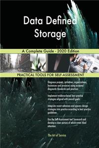 Data Defined Storage A Complete Guide - 2020 Edition