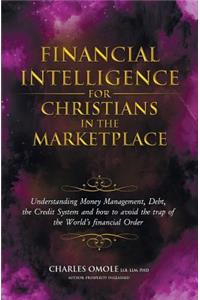 Financial Intelligence for Christians in the Marketplace