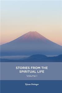 Stories from the spiritual life - Volume 1