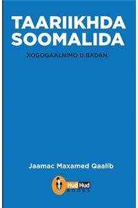 Taariikhda Soomaalida: Xogogaalnimo u Badan