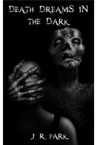 Death Dreams In The Dark