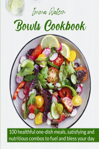 Bowls Cookbook