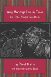 Why Monkeys Live in Trees and Other Stories from Benin