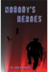Nobody's Heroes