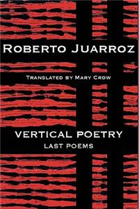 Vertical Poetry: Last Poems