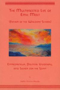 The Multifaceted Life of Emil Molt