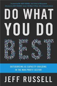 Do What You Do Best: Outsourcing as Capacity Building in the Nonprofit Sector