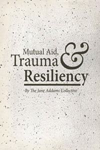 Mutual Aid Trauma Resiliency