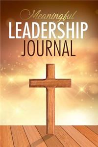 Meaningful Leadership Journal
