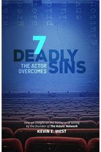 7 Deadly Sins the Actor Overcomes