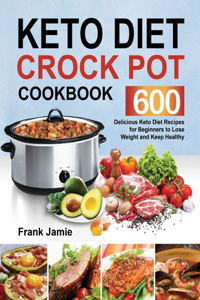 Keto Diet Crock Pot Cookbook