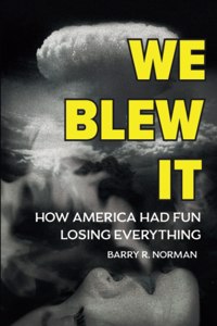 We Blew It
