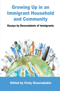 Growing Up in an Immigrant Household and Community