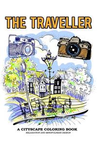 Traveller A Cityscape Coloring Book Relaxation And Mindfulness Design