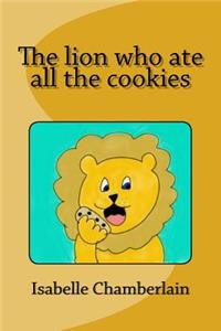 The lion who ate all the cookies