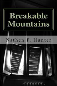 breakable mountains