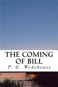 The Coming of Bill