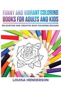 Funny And Vibrant Coloring Books For Adults And Kids