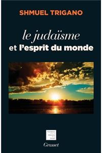 Le judaïsme et l'esprit du monde