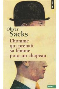 Homme Qui Prenait Sa Femme Pour Un Chapeau. Et Autres R'Cits Cliniques(l')