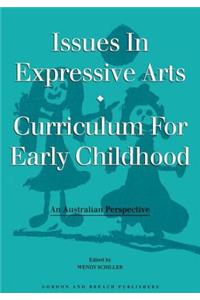 Issues in Expressive Arts Curriculum for Early Childhood