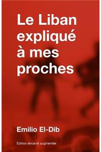Le Liban Expliqu� � Mes Proches
