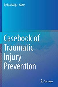 Casebook of Traumatic Injury Prevention