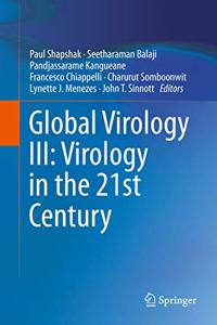 Global Virology III: Virology in the 21st Century