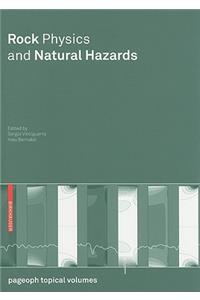 Rock Physics and Natural Hazards
