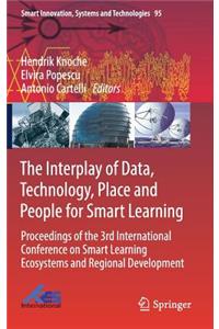 Interplay of Data, Technology, Place and People for Smart Learning