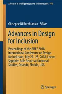 Advances in Design for Inclusion: Proceedings of the Ahfe 2018 International Conference on Design for Inclusion, July 21-25, 2018, Loews Sapphire Falls Resort at Universal Studios, O