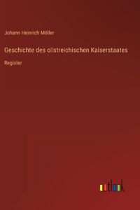 Geschichte des östreichischen Kaiserstaates