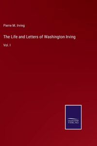 Life and Letters of Washington Irving
